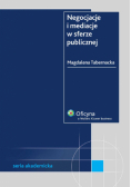 Tabernacka Magdalena - Negocjacje i mediacje w sferze publicznej