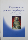 Pielgrzymowanie po Ziemi Świętokrzyskiej