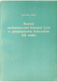 Rozwój mechanistycznej koncepcji życia w piśmiennictwie francuskim XX wieku