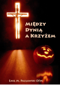 Pacławski Emil M. - Między dynią a krzyżem