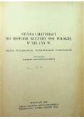 Studia i materiały do historii kultury wsi polskiej w XIX i XX wieku