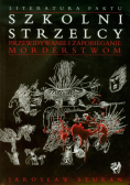 Stukan Jarosław - Szkolni strzelcy