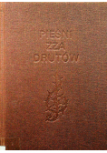 Pieśni zza drutów  wiersze  pieśni i piosenki powstałe w obozie koncentracyjnym na Majdanku