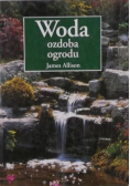 Woda ozdoba ogrodu