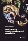 Sześć rozpraw o rozłączności oraz unii duszy i ciała