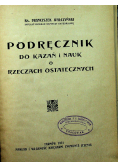 Podręcznik do kazań i nauk o rzeczach ostatecznych 1931 r
