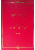 Życie duchowe. Tom I