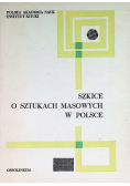 Szkice o sztukach masowych w Polsce
