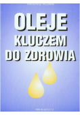 Oleje kluczem do zdrowia