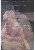 Psychotest czyli antologia dramatów na temat HIV / AIDS