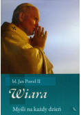 Myśli na każdy dzień. Wiara