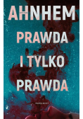 Prawda i tylko prawda