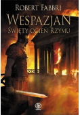Wespazjan Tom 8 Święty ogień Rzymu