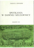 Spotkania w dawnej Szczawnicy