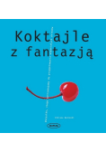 Koktajle z fantazją