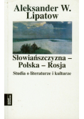 Słowiańszczyzna Polska Rosja