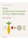 Dieta warzywno owocowa dr Ewy Dąbrowskiej