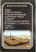 Dzieje Łódzkich Zakładów Przemysłu Bawełnianego im. Obrońców Pokoju ,,Uniontex" w latach 1827-1977