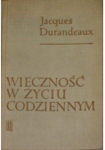 Wieczność w życiu codziennym