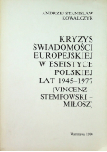 Kryzys świadomości europejskiej w eseistyce polskiej lat 1945 - 1977 (Vincenz Stempowski Miłosz)