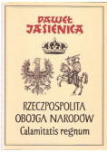 Rzeczpospolita Obojga Narodów Część 2 Calamitatis regnum