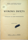 Wymowa święta czyli podręcznik do teorji kaznodziejstwa 1921 r