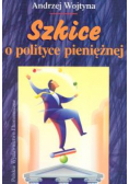 Szkice o polityce pieniężnej