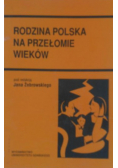 Rodzina polska na przełomie wieków