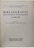 Bibliografia historii polskiej za rok 1964