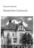 Muzeum dusz czyśćcowych plus autograf Gawłowskiego