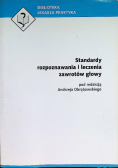 Standardy rozpoznawania i leczenia zawrotów głowy