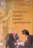 O prawie prawdzie i przekonywaniu