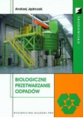 Biologiczne przetwarzanie odpadów