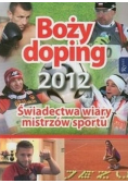 Boży doping 2012 Świadectwa wiary mistrzów sportu