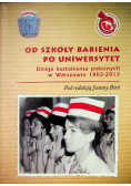 Od Szkoły Babienia po Uniwersytet