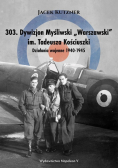 303 Dywizjon Myśliwski Warszawski im. Tadeusza Kościuszki