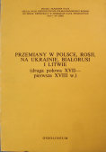 Przemiany w Polsce Rosji na Ukrainie Białorusi i Litwie