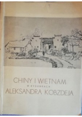 Chiny i Wietnam w rysunkach Aleksandra Kobzdeja