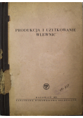 Produkcja i użytkowanie wlewnic