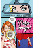 Moja droga!
