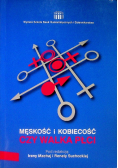 Męskość i kobiecość czyli walka płci