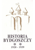 Historia Bydgoszczy 1920-1939 Tom II Część 1