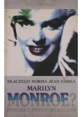 Dlaczego norma Jean zabiła Marilyn Monroe ? Portret psychologiczny