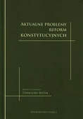 Aktualne problemy reform konstytucyjnych