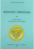 Wszechnica Górnośląska Tom IX Józef Lompa dla Śląska i dla Polski