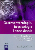 Gastroenterologia hepatologia i endoskopia, tom 1