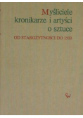 Myśliciele kronikarze i artyści o sztuce