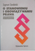 O stanowieniu i obowiązywaniu prawa Zagadnienia podstawowe