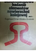 Defektoskopowe badanie elementów nawierzchni kolejowej