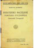 Bohaterski naczelnik powstania styczniowego Romuald Traugutt 1918 r.